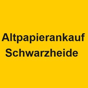 Altpapierankauf Schwarzheide